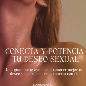 Mini-Guía "Conecta y potencia tu deseo sexual"